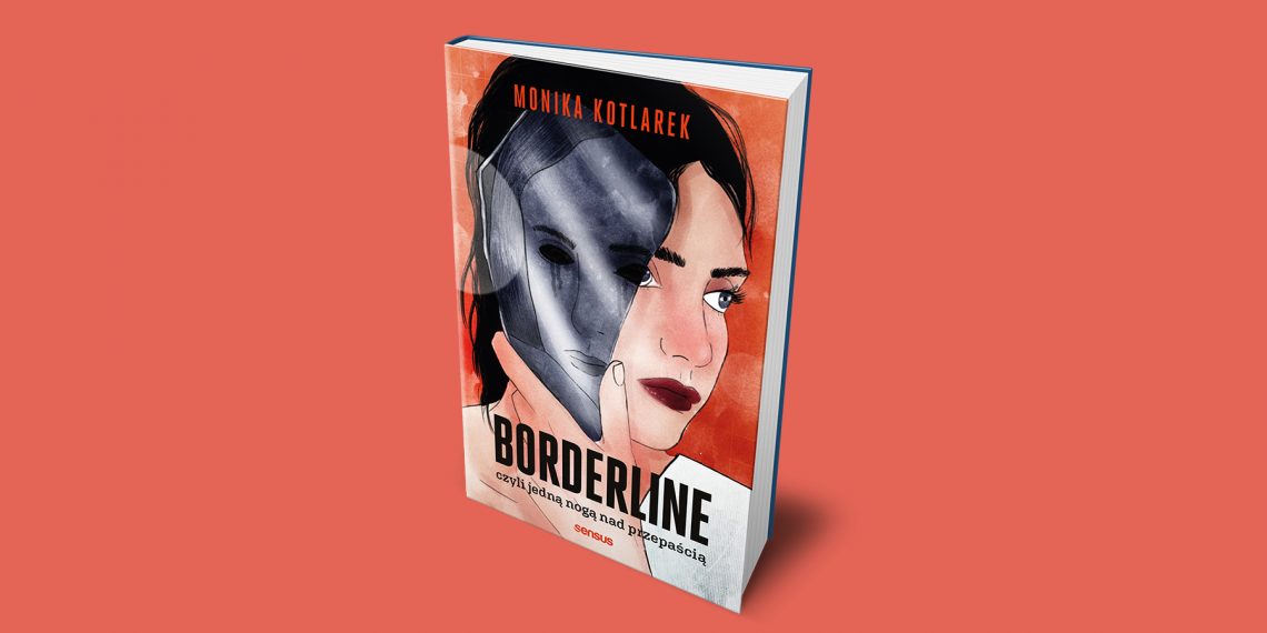 Tekst o książce Moniki Kotlarek o osobowości borderline. Na zdjęciu: Książka z maską na niej - HelloZdrowie