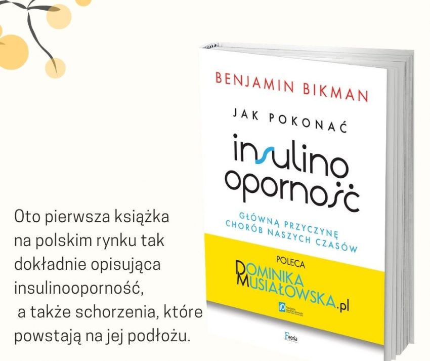 Tekst o książce Benjamina Bikmana na temat insulinooporności. Na zdjęciu: Książka z tekstem na niej - HelloZdrowie