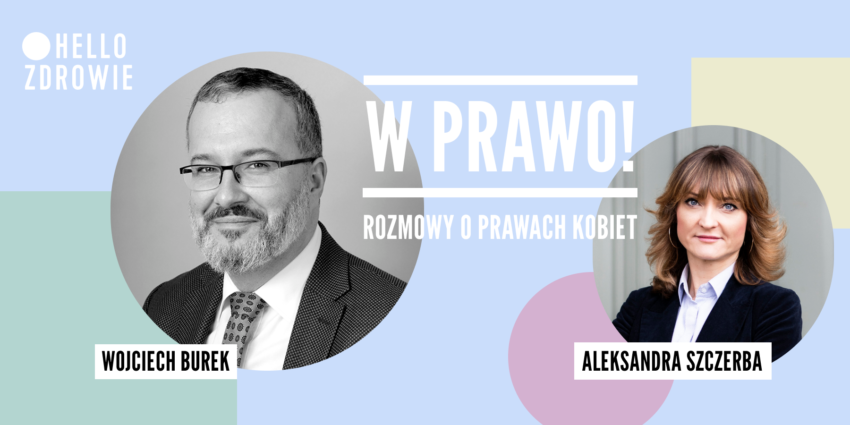 Grafika do cyklu W PRAWO. Na zdjęciach Wojciech Burek i prof. Aleksandra Szczerba - Hello Zdrowie