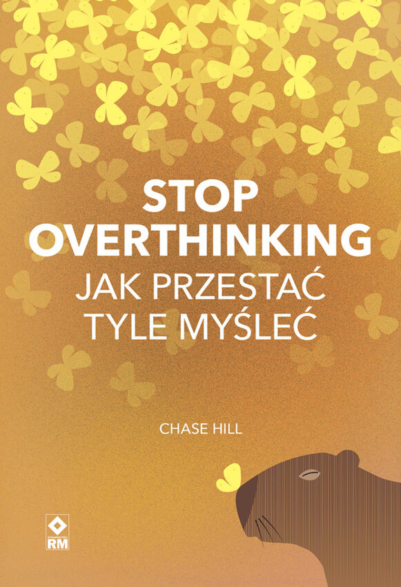 Okładka książki „Stop overthinking. Jak przestać tyle myśleć” - Hello Zdrowie