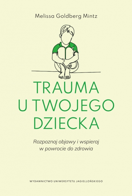 "Trauma u twojego dziecka", okładka książki /fot. materiały promocyjne
