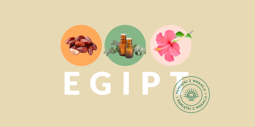na zdjęciu: olejek eukaliptusowy, daktyle, hibiskus, tekst o tym, co warto przywieźć z Egiptu /grafika: Design Center