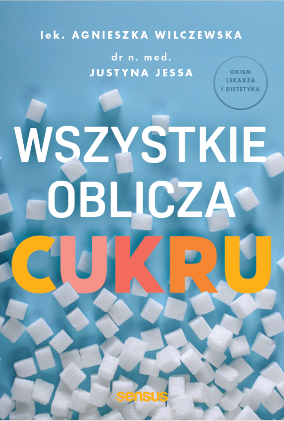 okładka książki "Wszystkie oblicza cukru" - Hello Zdrowie